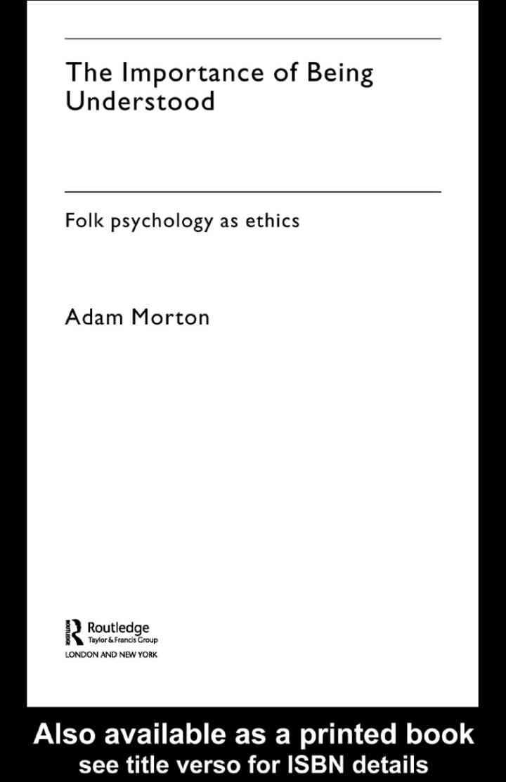The Importance of Being Understood: Folk Psychology as Ethics, 1st Edition