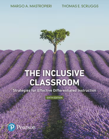 The Inclusive Classroom: Strategies for Effective Differentiated Instruction, 6th Edition