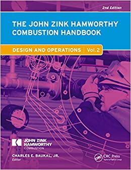 The John Zink Hamworthy Combustion Handbook: Volume 2 - Design and Operations (Industrial Combustion)