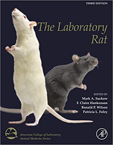 The Laboratory Rat (American College of Laboratory Animal Medicine)