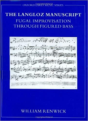The Langloz Manuscript: Fugal Improvisation through Figured Bass (Early Music Series)