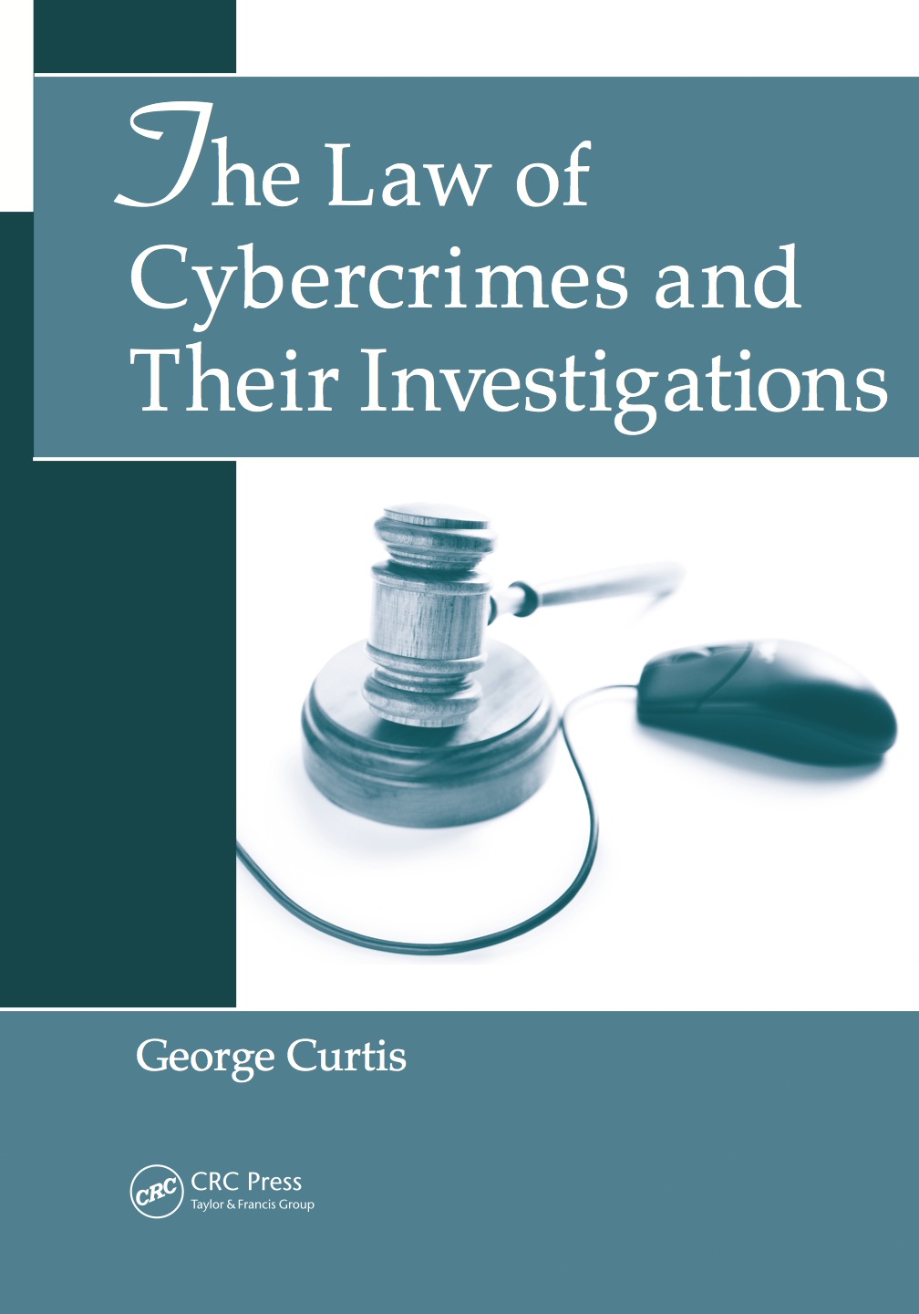 The Law of Cybercrimes and Their Investigations