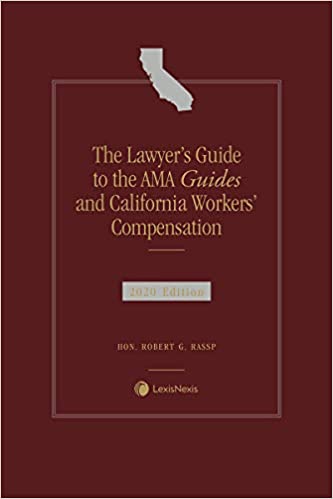 The Lawyer's Guide to the AMA Guides and California Workers' Compensation