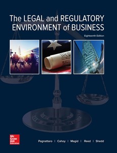 The Legal and Regulatory Environment of Business 18th Edition by Marisa Pagnattaro