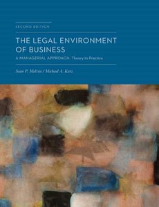 The Legal Environment of Business A Managerial Approach 2nd Edition by Sean Melvin