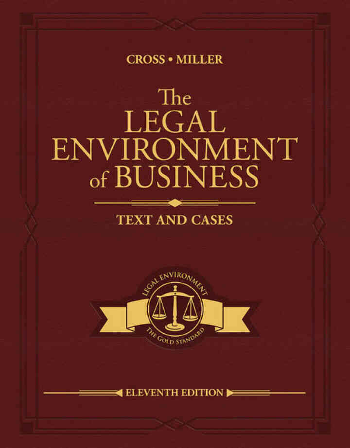 The Legal Environment of Business: Text and Cases 11th Edition