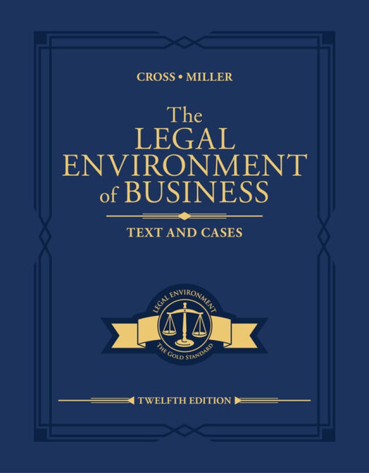 The Legal Environment of Business: Text and Cases, 12th Edition