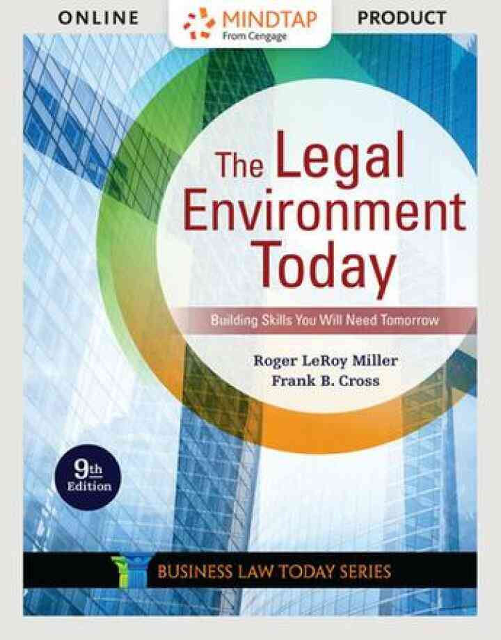 The Legal Environment Today - Summarized Case 9th Edition