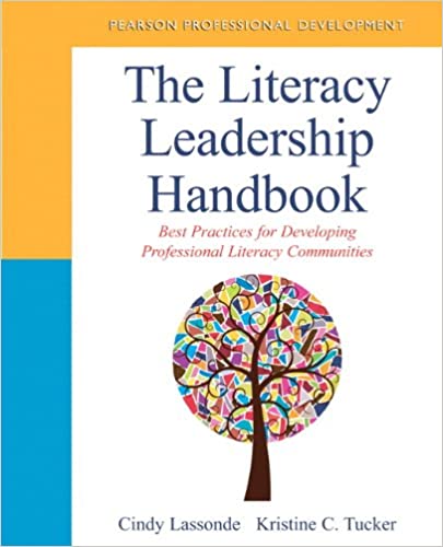 The Literacy Leadership Handbook: Best Practices for Developing Professional Literacy Communities (Pearson Professional Development)