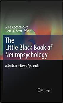 The Little Black Book of Neuropsychology: A Syndrome-Based Approach