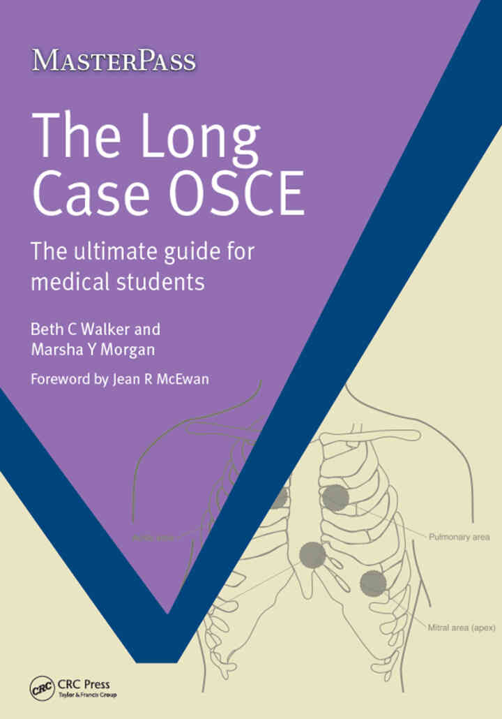 The Long Case OSCE: The Ultimate Guide for Medical Students