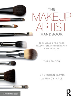 The Makeup Artist Handbook: Techniques for Film, Television, Photography, and Theatre, 3rd Edition