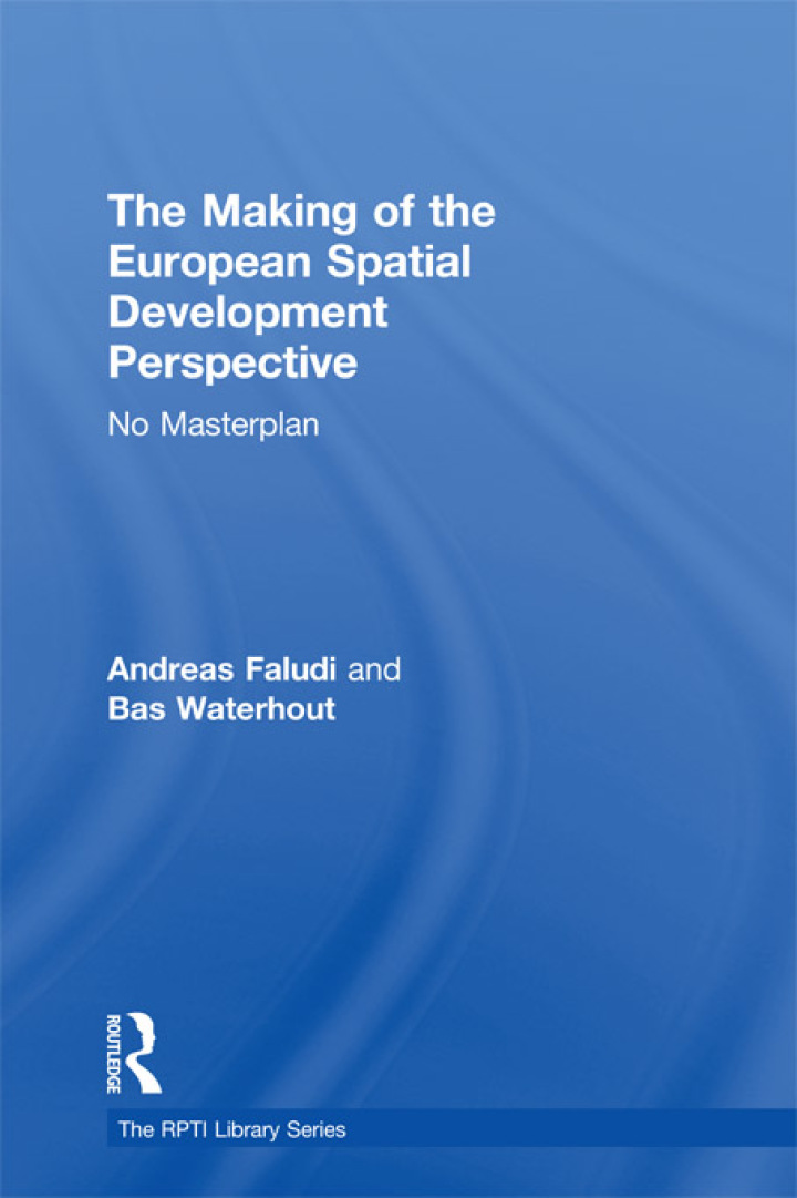 The Making of the European Spatial Development Perspective: No Masterplan