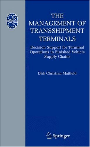 The Management of Transshipment Terminals: Decision Support for Terminal Operations in Finished Vehicle Supply Chains