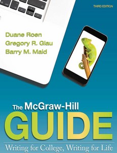 The McGraw-Hill Guide Writing for College Writing for Life 3rd Edition by Roen