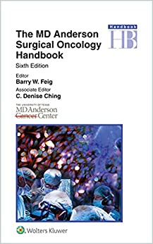 The MD Anderson Surgical Oncology Handbook