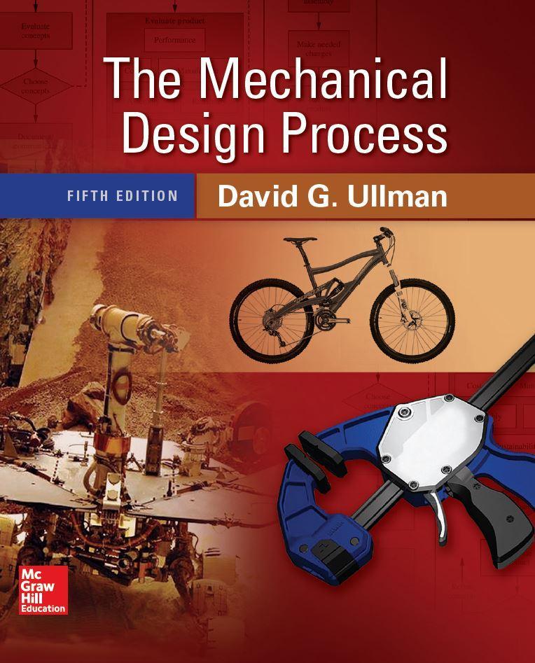 The Mechanical Design Process 5th Edition by David G Ullman