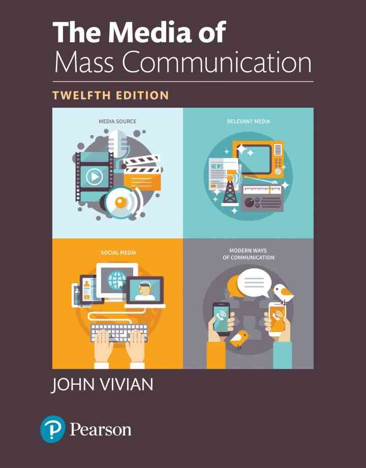 The Media of Mass Communication, 12th Edition