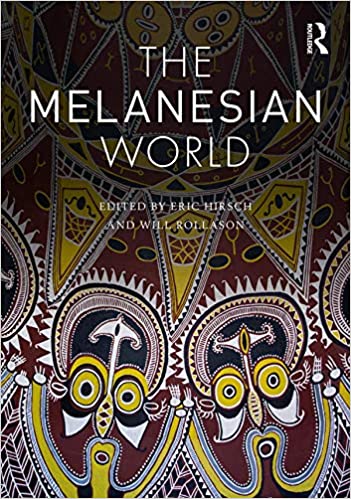 The Melanesian World (Routledge Worlds)