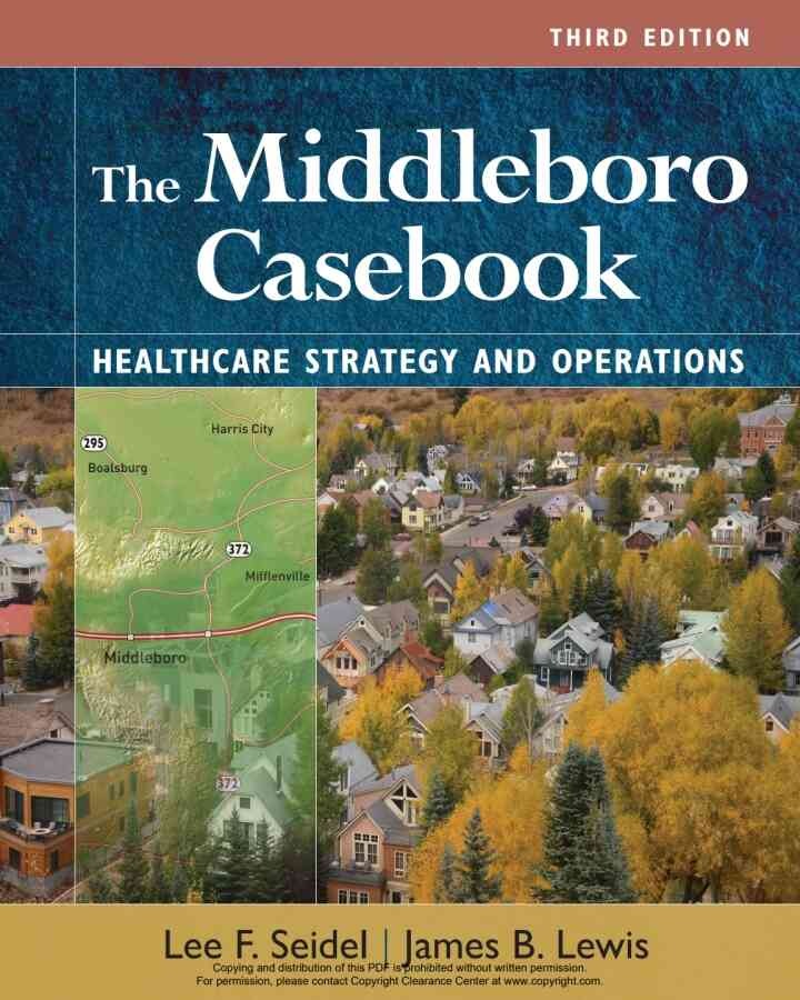 The Middleboro Casebook: Healthcare Strategies and Operations, 3rd Edition