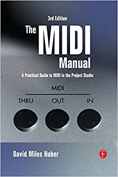 The MIDI Manual: A Practical Guide to MIDI in the Project Studio (Audio Engineering Society Presents)