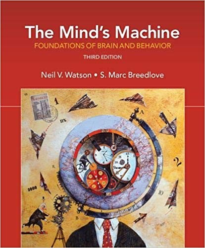 The Mind�s Machine: Foundations of Brain and Behavior 3rd Edition