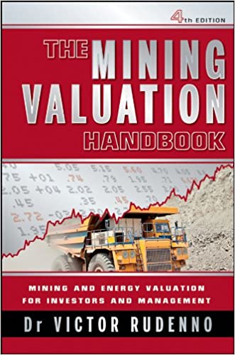 The Mining Valuation Handbook: Mining and Energy Valuation for Investors and Management