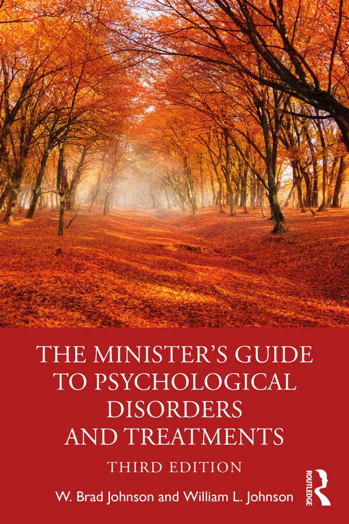 The Minister's Guide to Psychological Disorders and Treatments, 3rd Edition