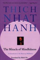 The Miracle of Mindfulness