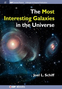 The Most Interesting Galaxies in the Universe (Iop Concise Physics)
