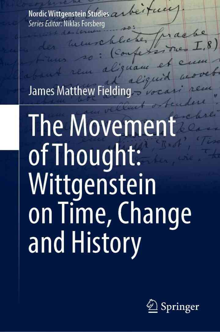 The Movement of Thought: Wittgenstein on Time Change and History
