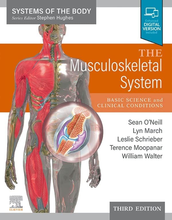 The Musculoskeletal System: Systems of the Body Series, 3rd Edition