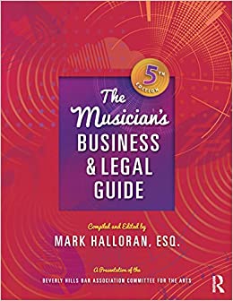 The Musician's Business and Legal Guide