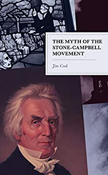 The Myth of the Stone-Campbell Movement