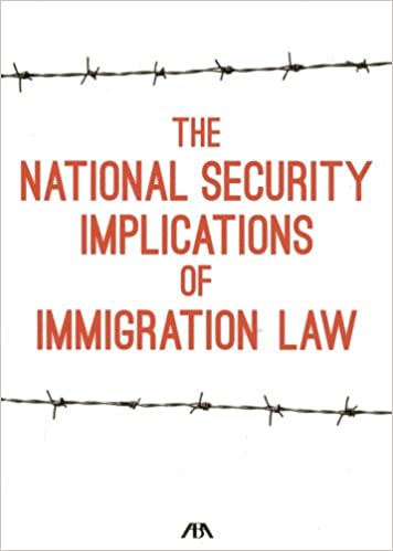 The National Security Implications of Immigration Law