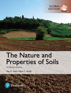 The Nature and Properties of Soils 15th Global Edition by Raymond R. Weil