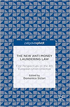 The New Anti-Money Laundering Law: First Perspectives on the 4th European Union Directive