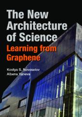 The New Architecture of Science: Learning from Graphene