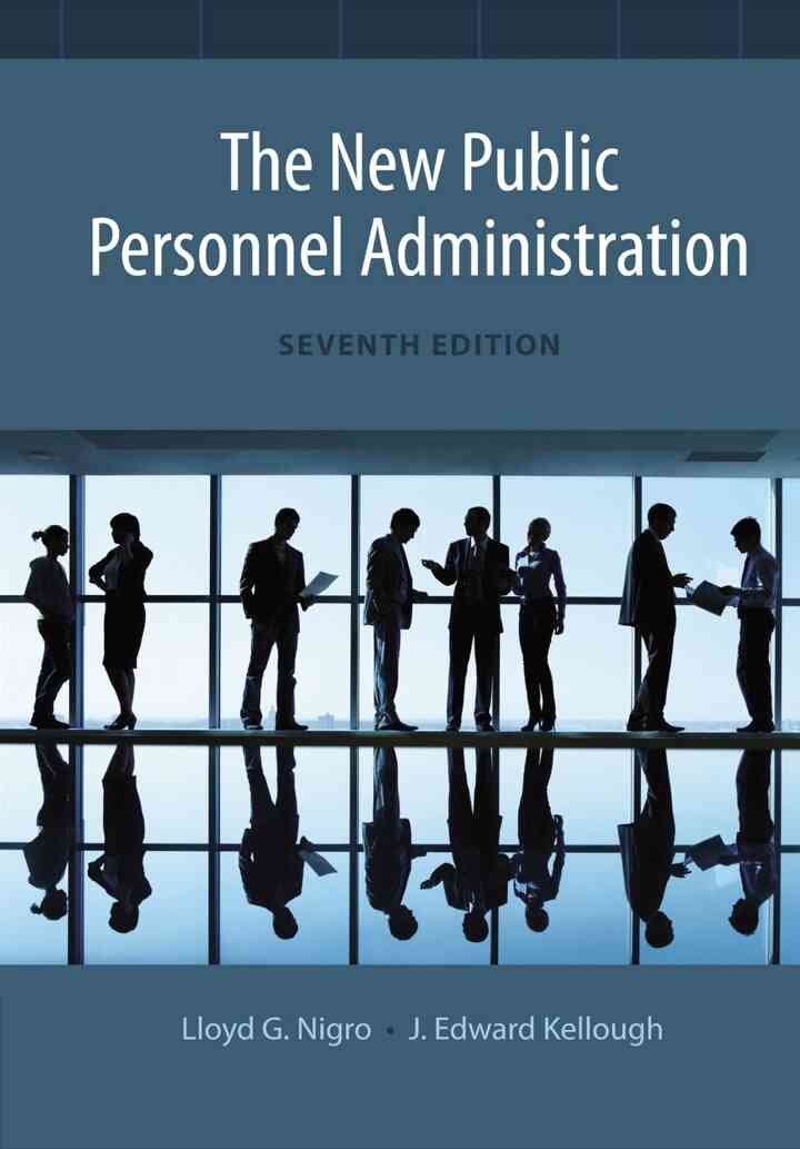 The New Public Personnel Administration 7th Edition