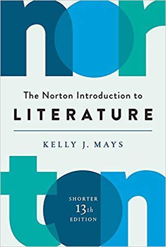 The Norton Introduction to Literature Shorter Thirteenth Edition by Kelly J. Mays