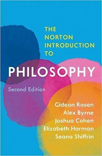 The Norton Introduction to Philosophy Second Edition by Gideon Rosen