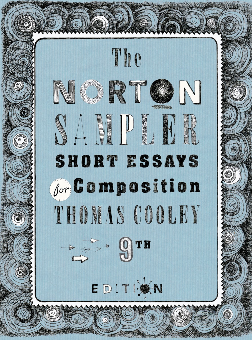 The Norton Sampler: Short Essays for Composition (Ninth Edition)