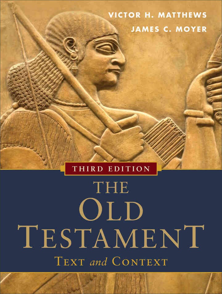 The Old Testament: Text and Context, 3rd Edition