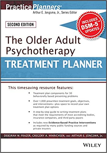 The Older Adult Psychotherapy Treatment Planner, with DSM-5 Updates, 2nd Edition (PracticePlanners)