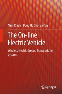 The On-line Electric Vehicle: Wireless Electric Ground Transportation Systems