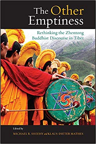 The Other Emptiness: Rethinking the Zhentong Buddhist Discourse in Tibet