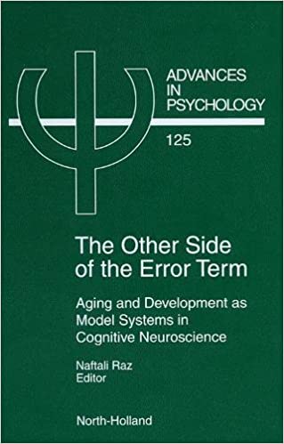The Other Side of the Error Term: Aging and Development as Model Systems in Cognitive Neuroscience