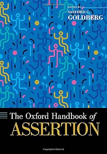 The Oxford Handbook of Assertion (OXFORD HANDBOOKS SERIES)
