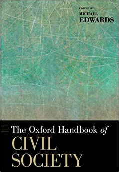 The Oxford Handbook of Civil Society (Oxford Handbooks)