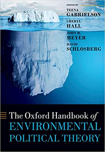 The Oxford Handbook of Environmental Political Theory (Oxford Handbooks)